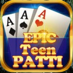 Epic Teen Patti
